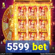 5599 bet